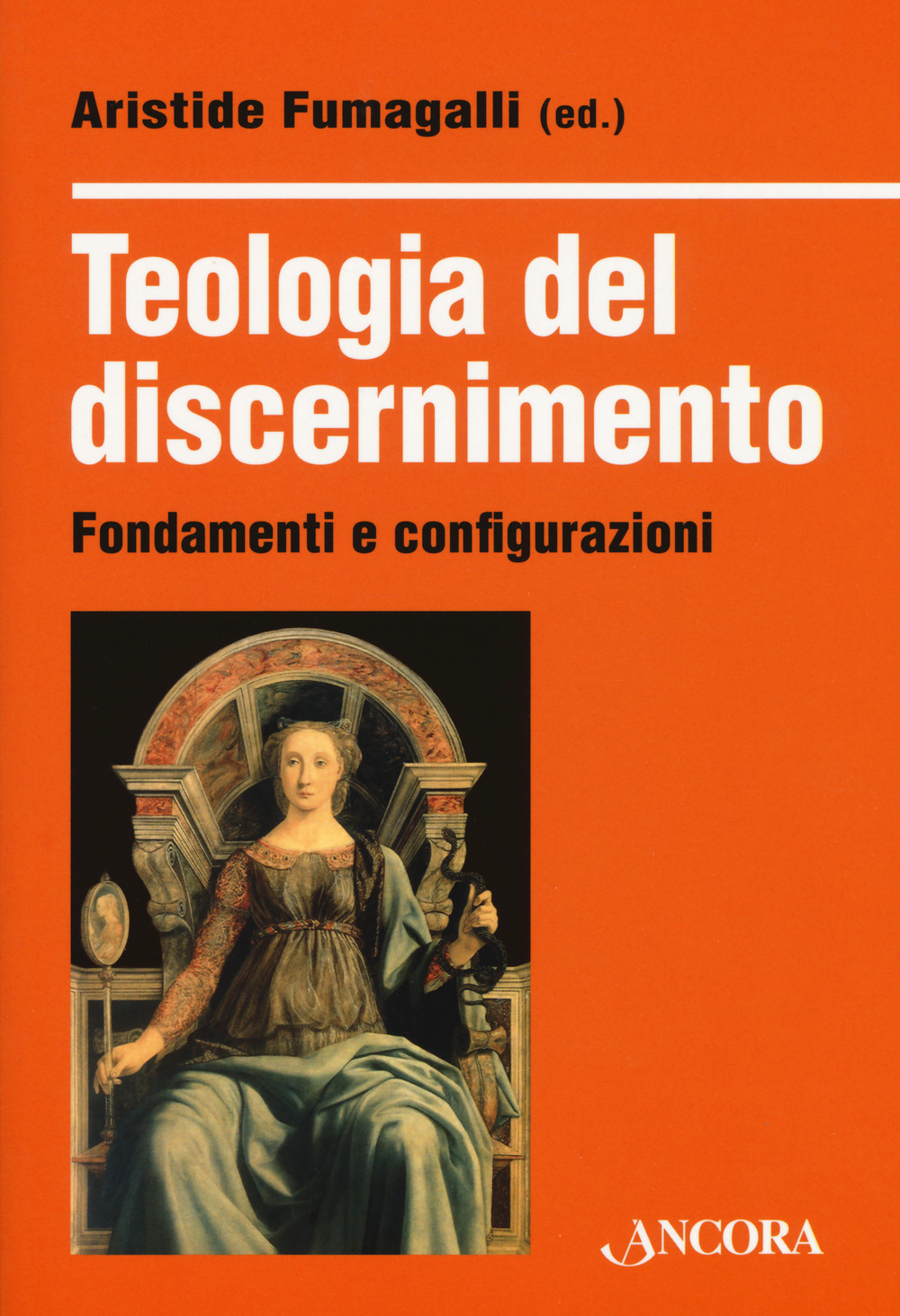 Teologia del discernimento. Fondamenti e configurazioni