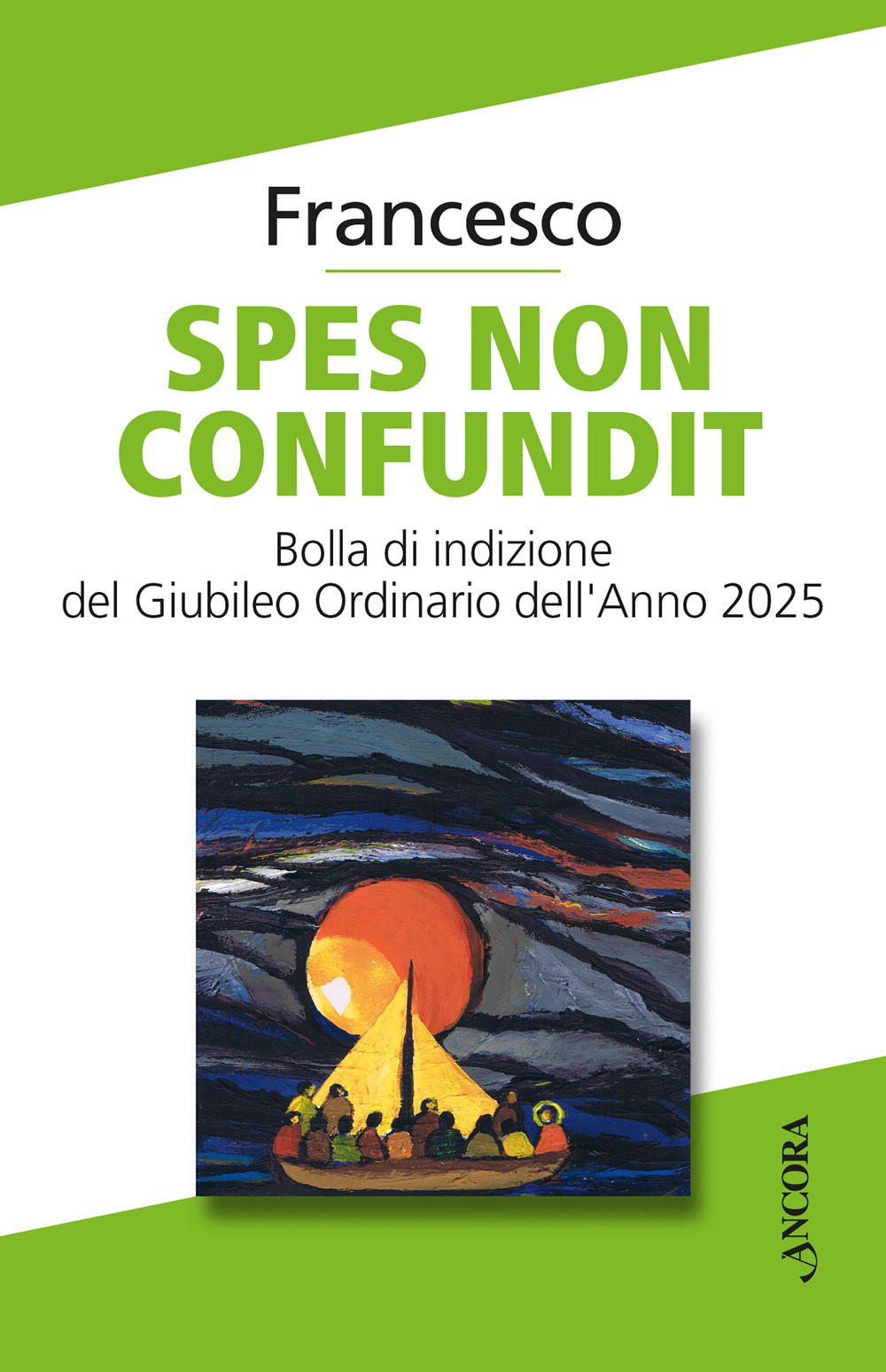 Spes non confundit. Bolla di indizione del Giubileo Ordinario dell'Anno 2025