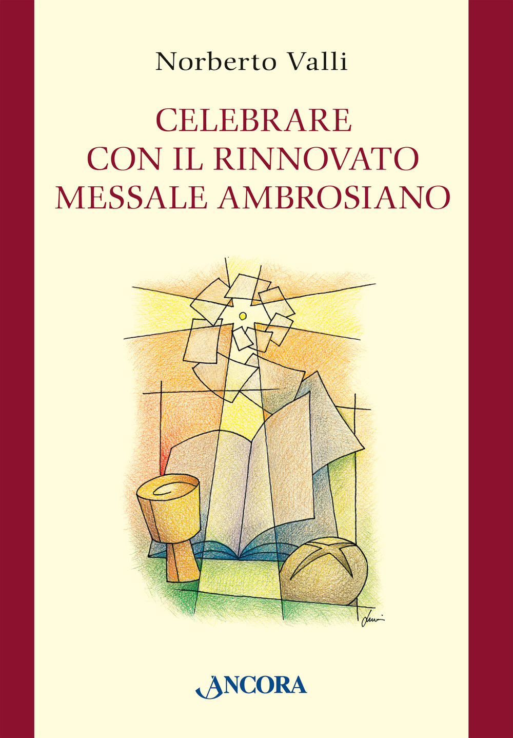 Celebrare con il rinnovato Messale Ambrosiano