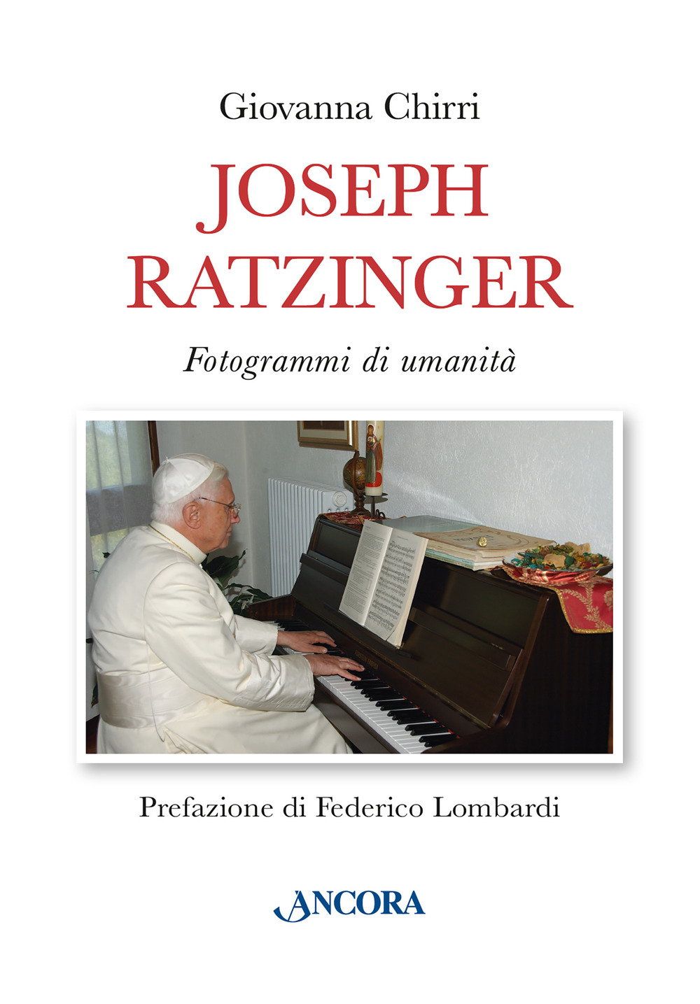 Joseph Ratzinger. Fotogrammi di umanità