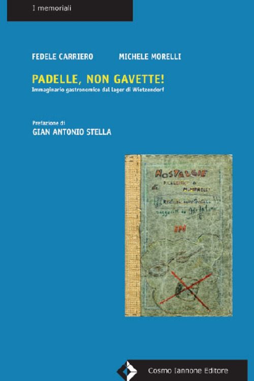Padelle, non gavette! Storie di cucina dal lager di Wietzendorf