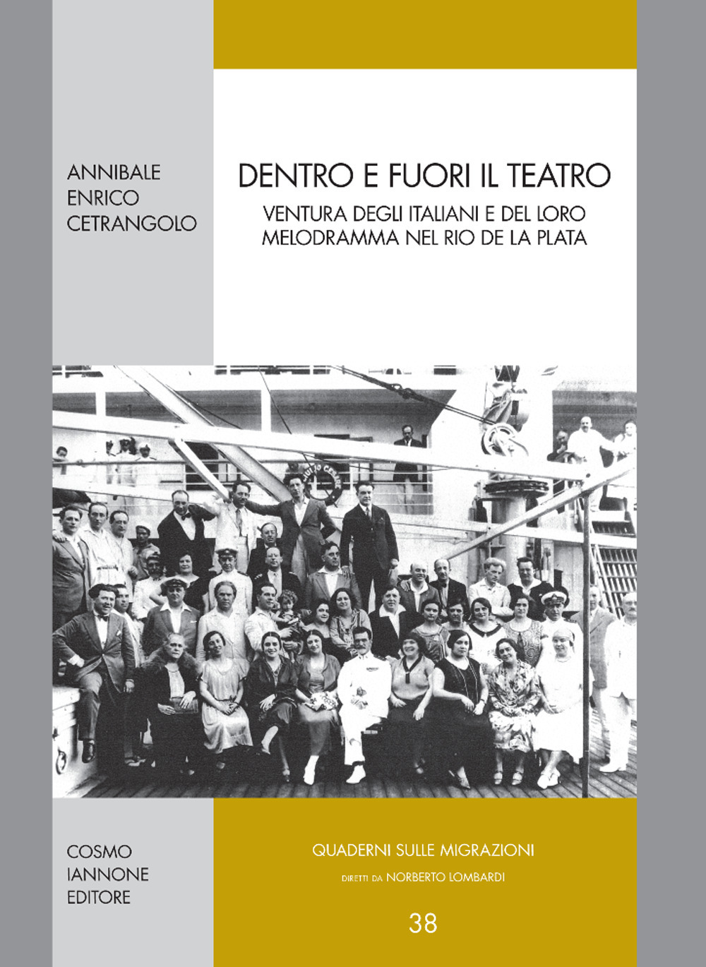 Dentro e fuori il teatro. Ventura degli italiani e del loro melodramma nel Rio de la Plata