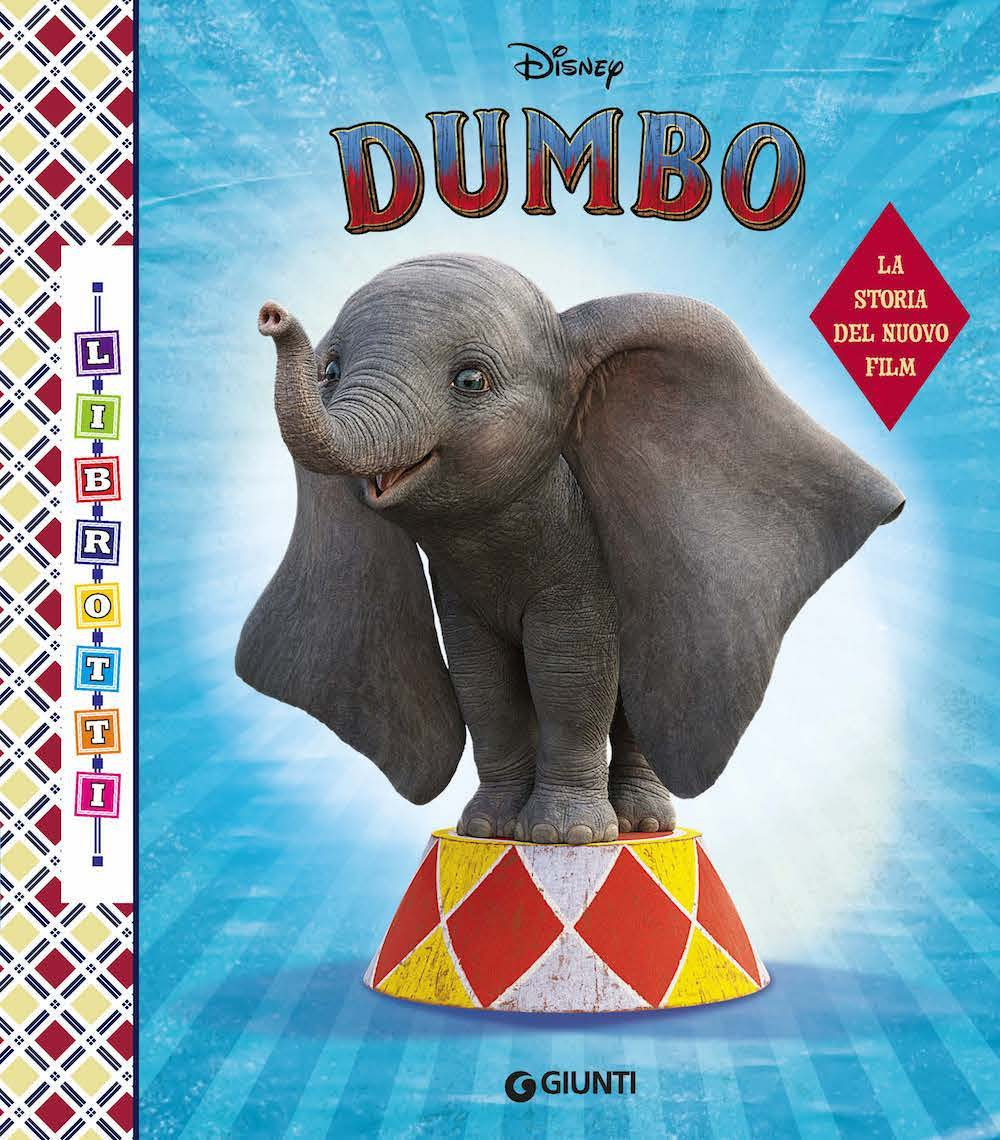 Dumbo. La storia del nuovo film. Librotti