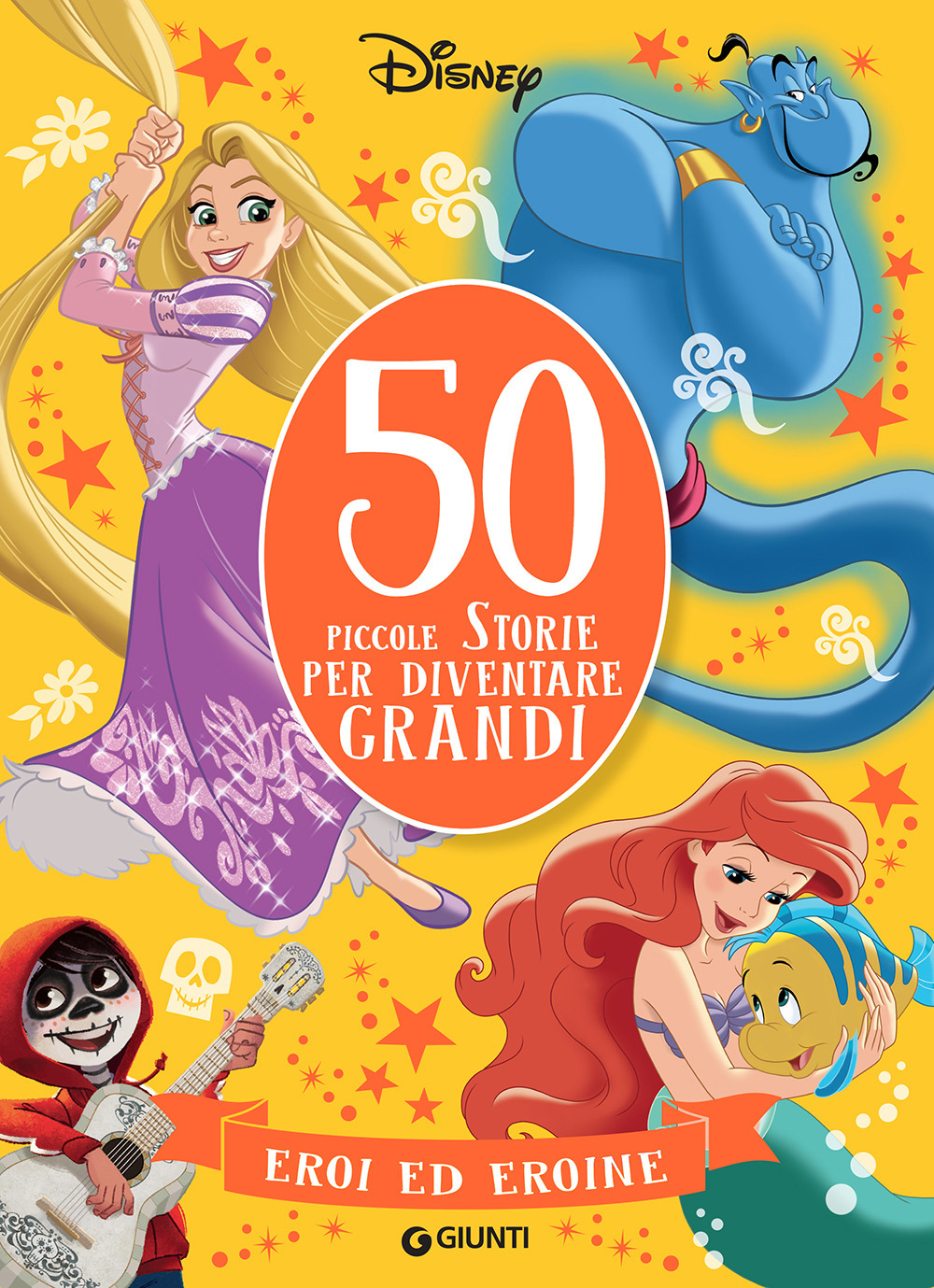 Eroi ed eroine. 50 storie per diventare grandi. Ediz. illustrata