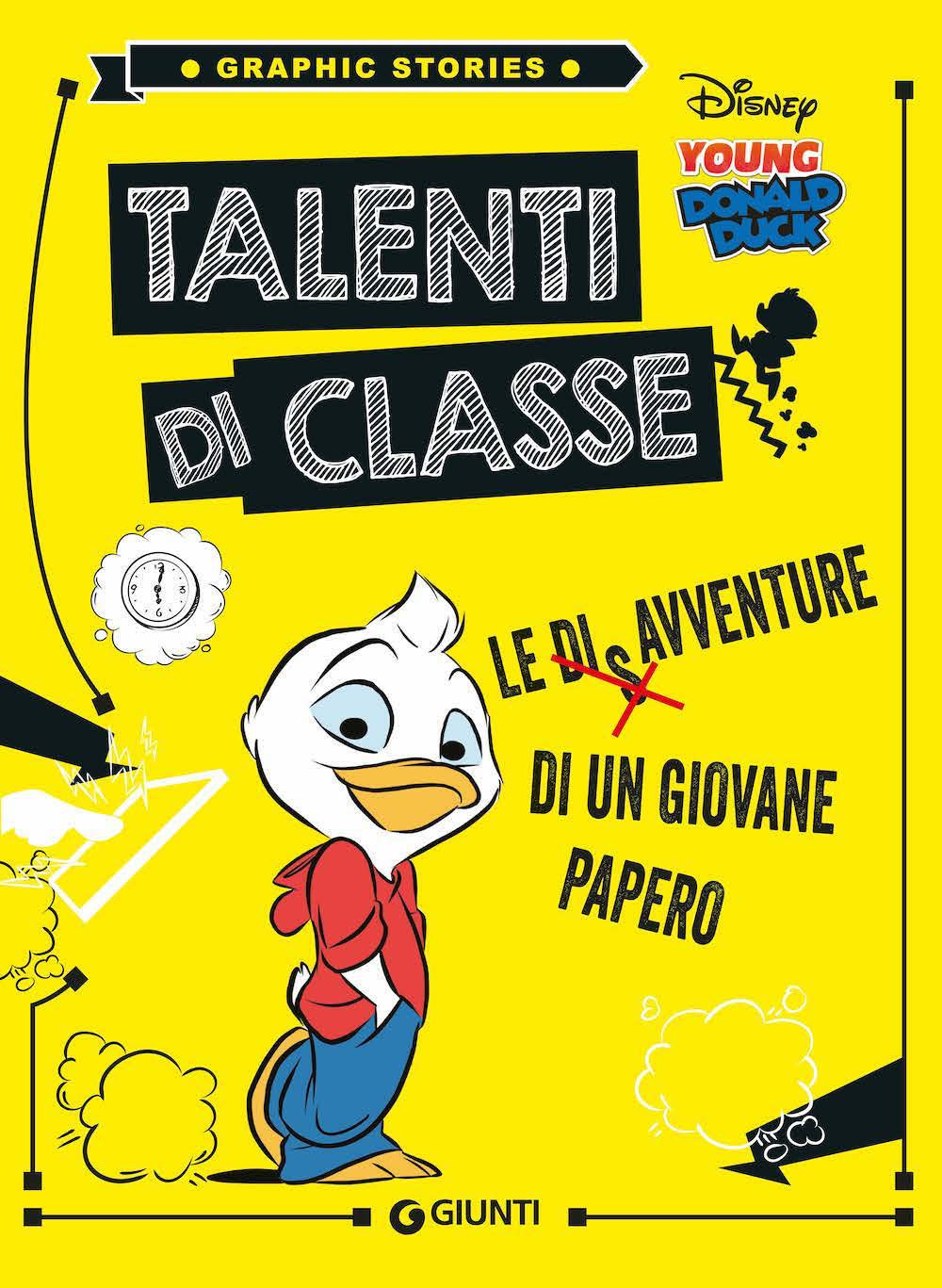 Talenti di classe. Le disavventure di un giovane Papero