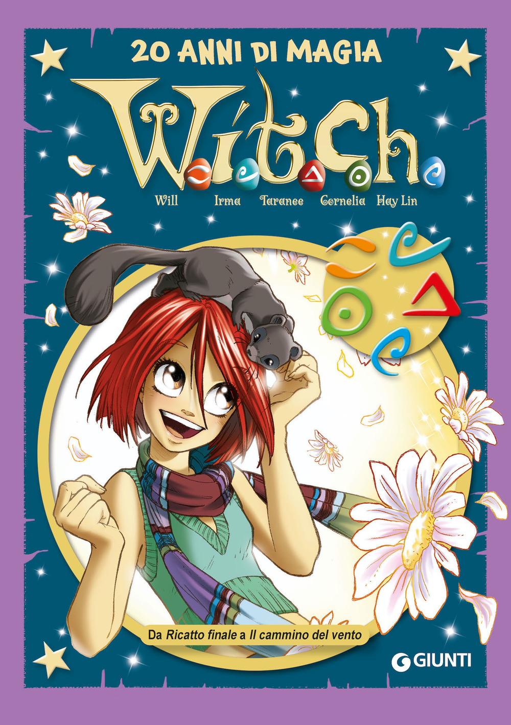 W.i.t.c.h.. Vol. 6: Da Ricatto finale a Il cammino del vento