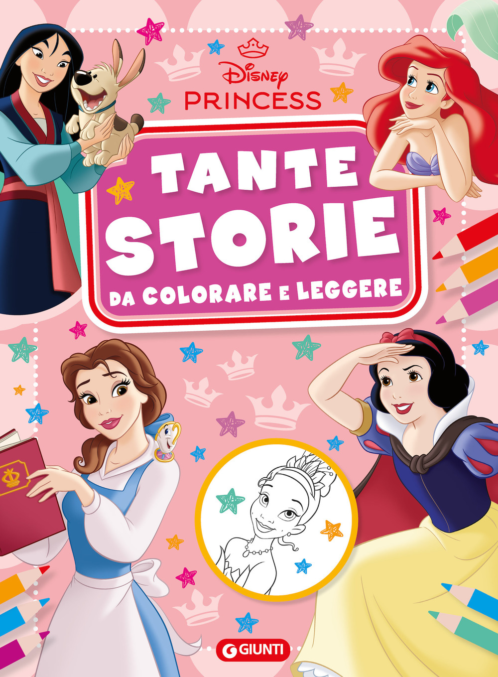 Principesse Disney. Tante storie da colorare e leggere