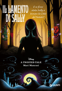 Copertina LAMENTO DI SALLY. E SE FOSSE STATA SALLY A TROVARE LA CITTA? DEL NATALE? A TWISTED TALE (IL) 