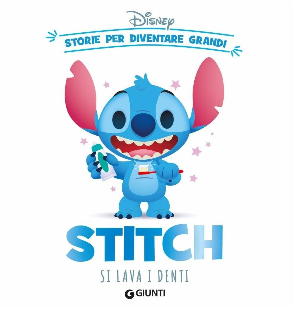 Stitch si lava i denti. Storie per diventare grandi. Ediz. a colori