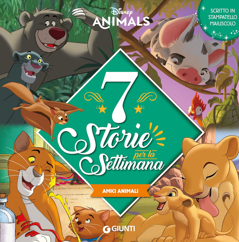 Amici animali. 7 storie per la settimana. Disney animals. Ediz. illustrata