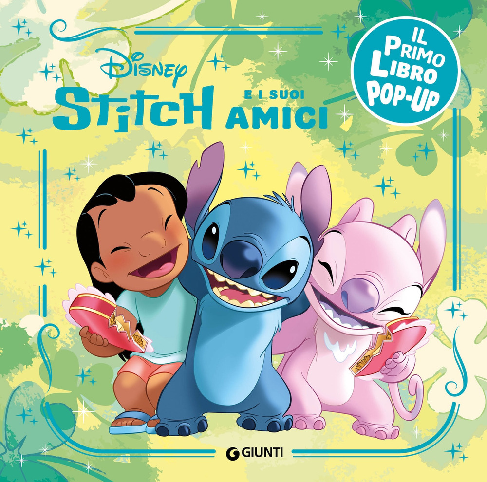 Stitch e i suoi amici. Il primo libro pop-up. Ediz. a colori