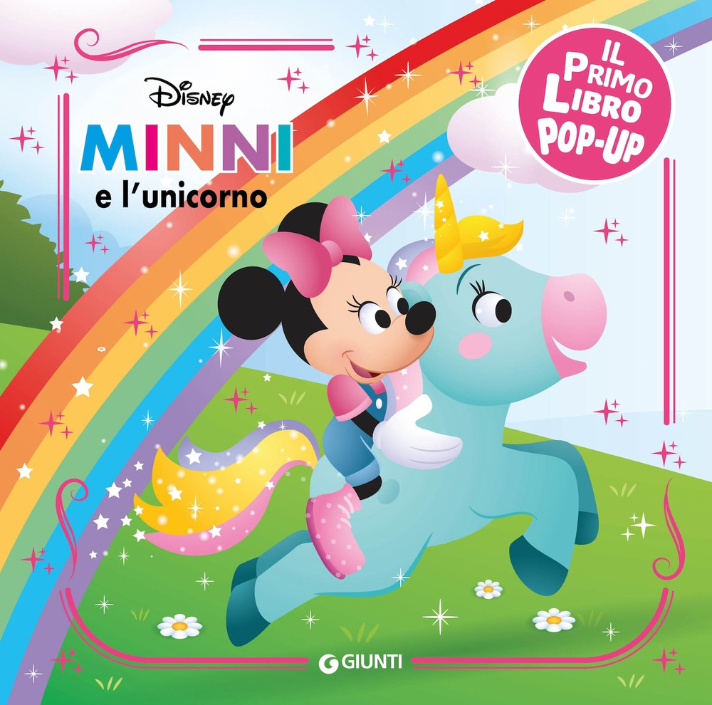 Minni e l'unicorno. Il mio primo libro pop-up. Ediz. a colori