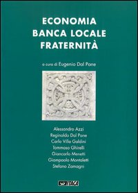 Economia, banca locale, fraternità