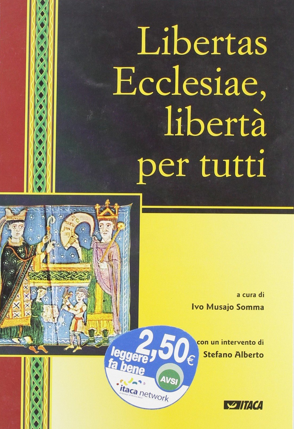 Libertas ecclesiae, libertà per tutti. Catalogo della mostra