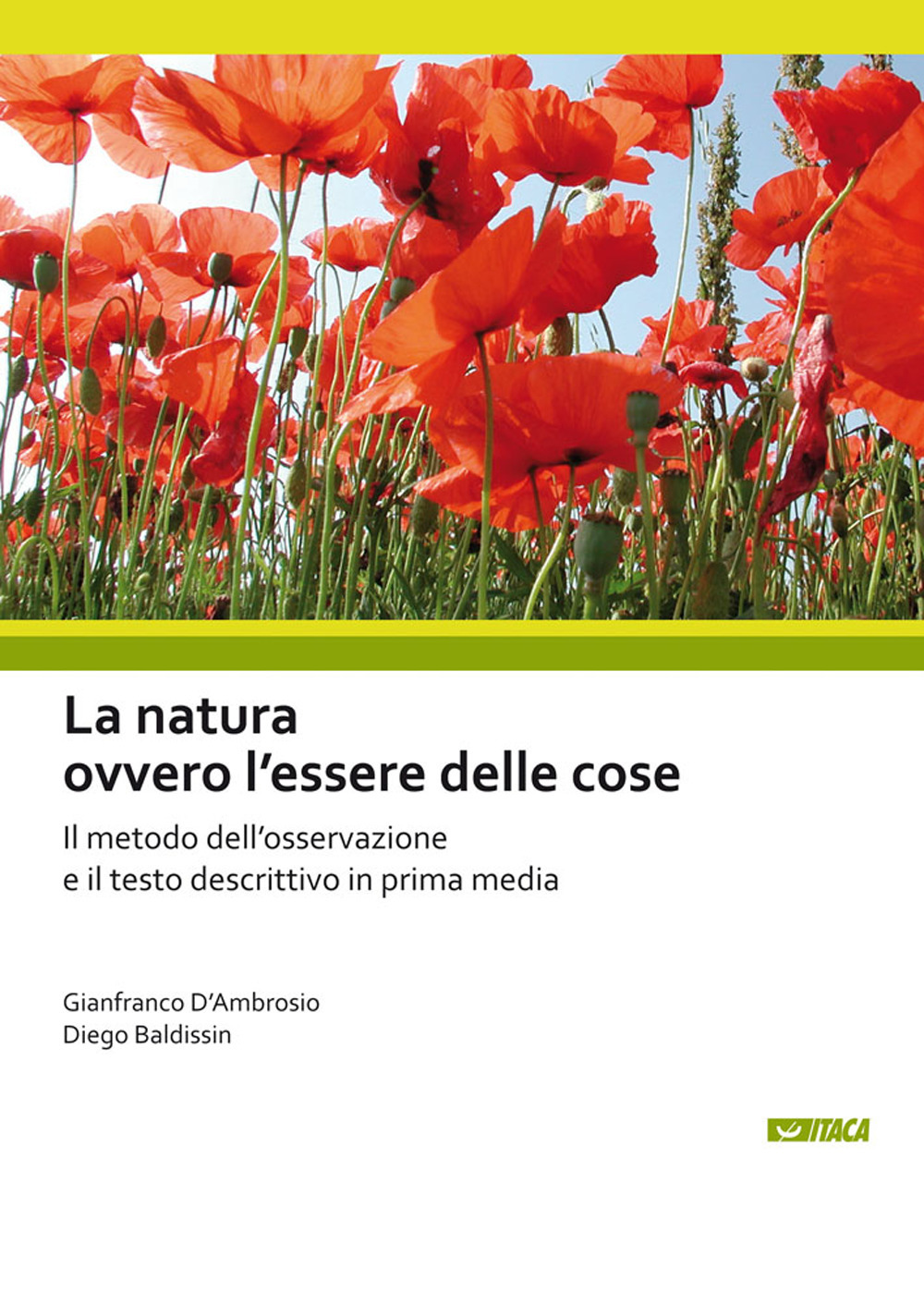 La natura ovvero l'essere delle cose. Il metodo dell'osservazione e il testo descrittivo in prima media