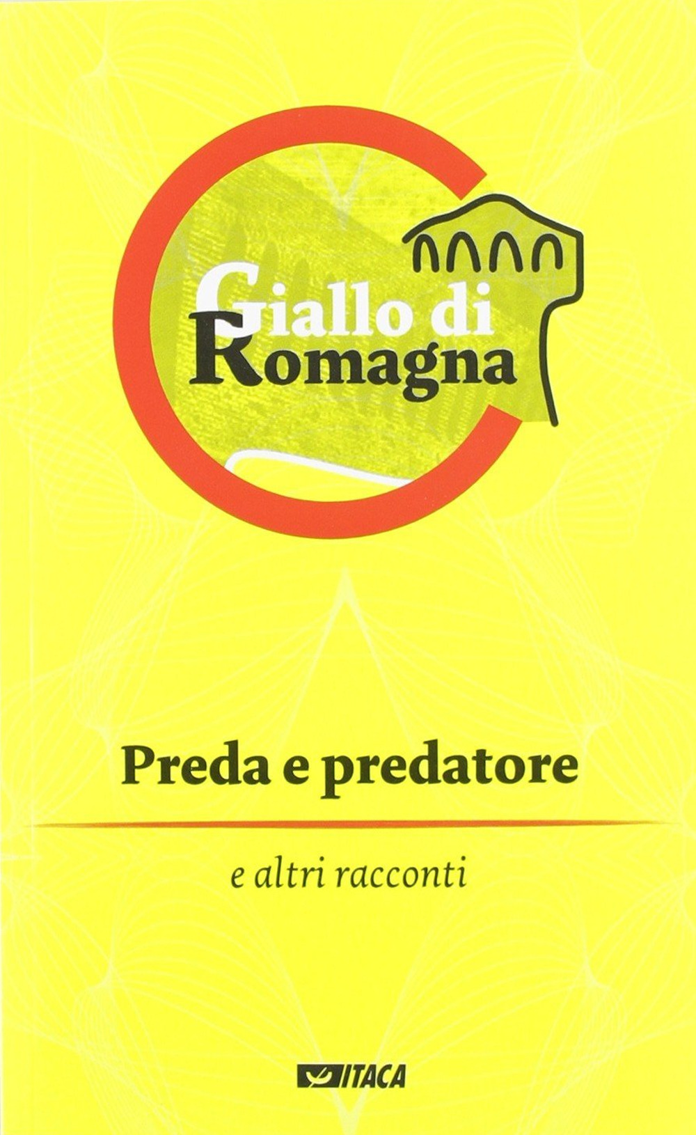 Preda e predatore e altri racconti