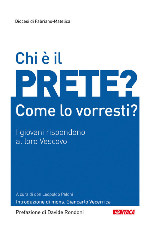 Chi è il prete? Come lo vorresti? I giovani rispondono al loro Vescovo