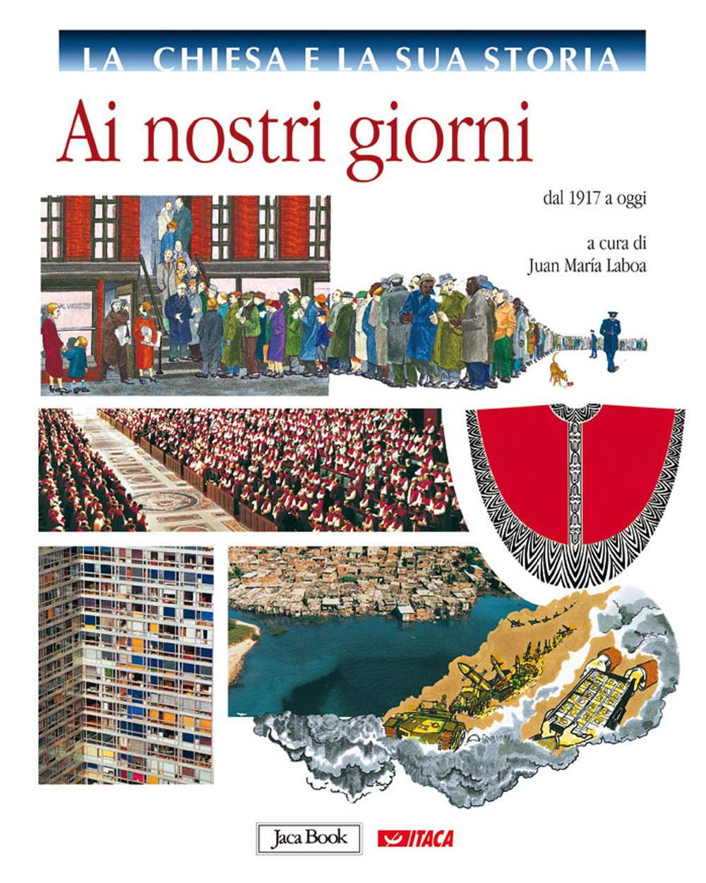 La Chiesa e la storia. Vol. 10: Ai nostri giorni, dal 1917 a oggi