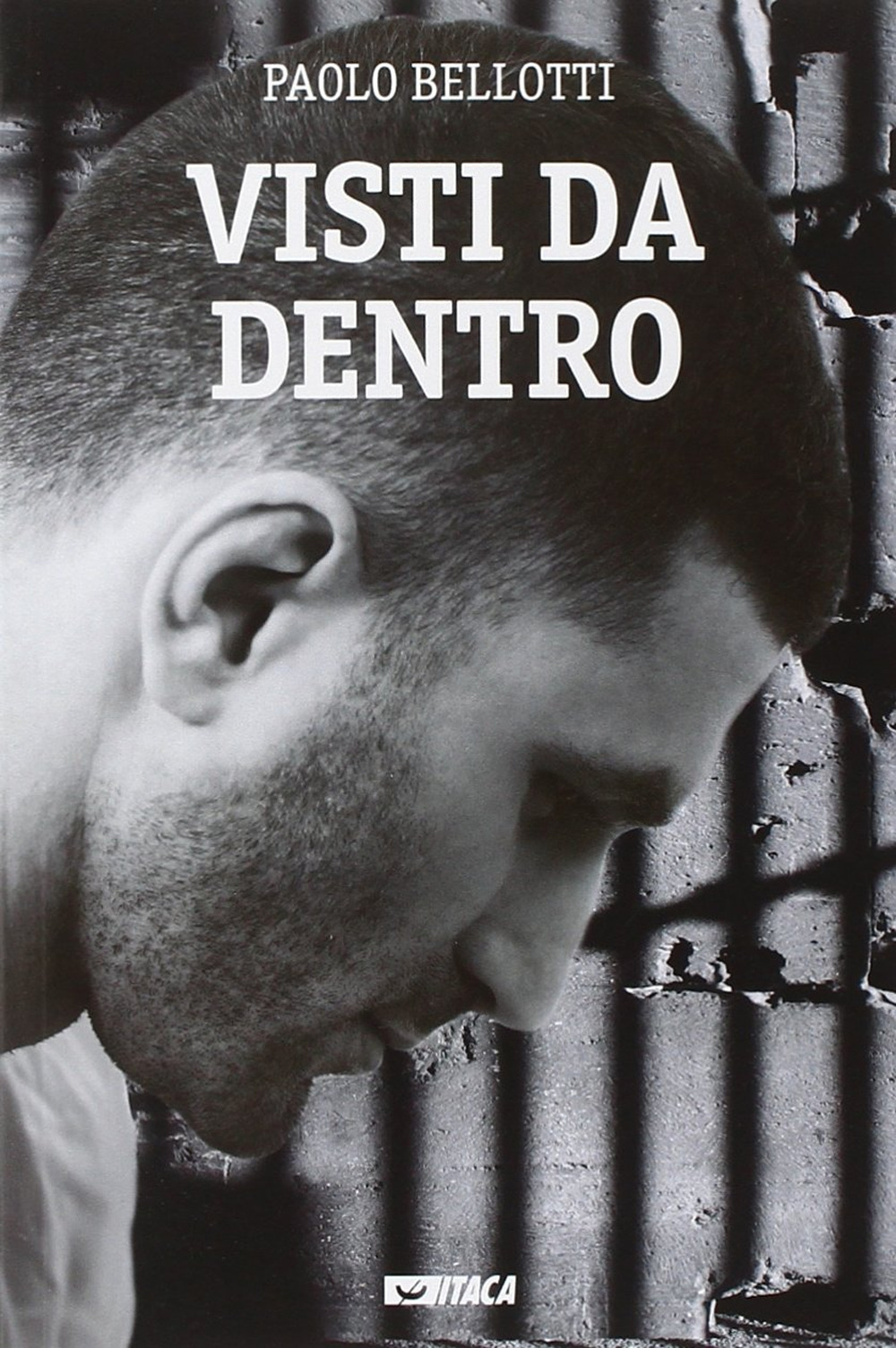 Visti da dentro