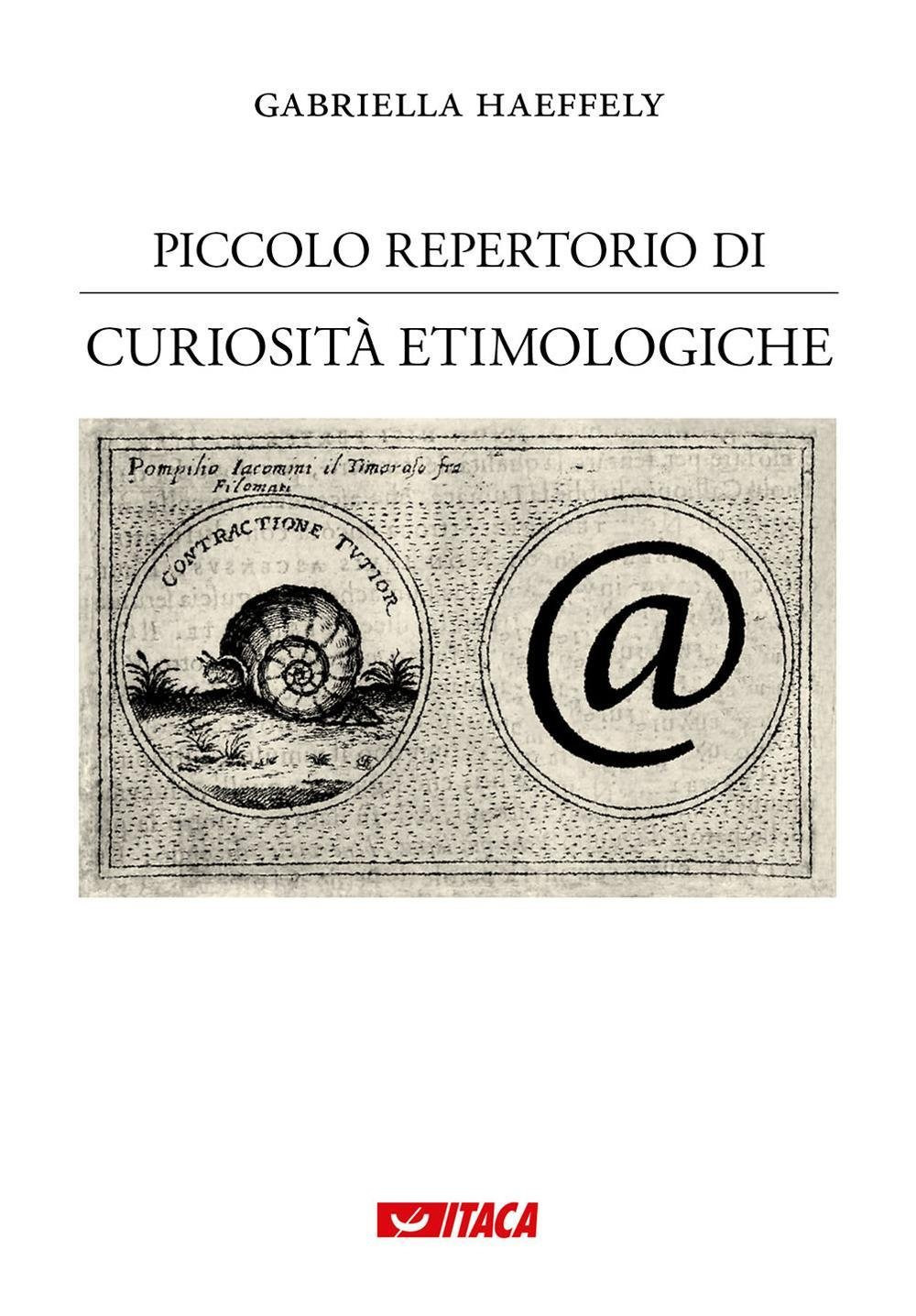 Piccolo repertorio di curiosità etimologiche. Vol. 1