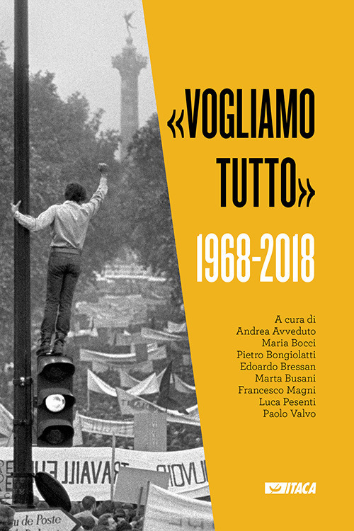 «Vogliamo tutto». 1968-2018