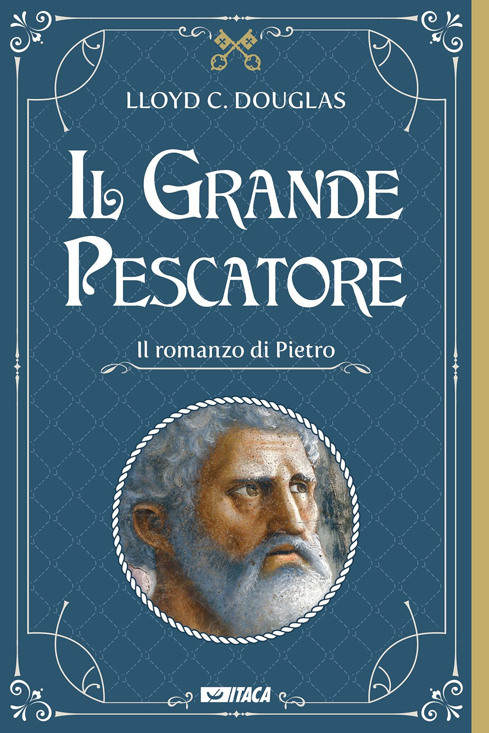 Il Grande Pescatore. Il romanzo di Pietro