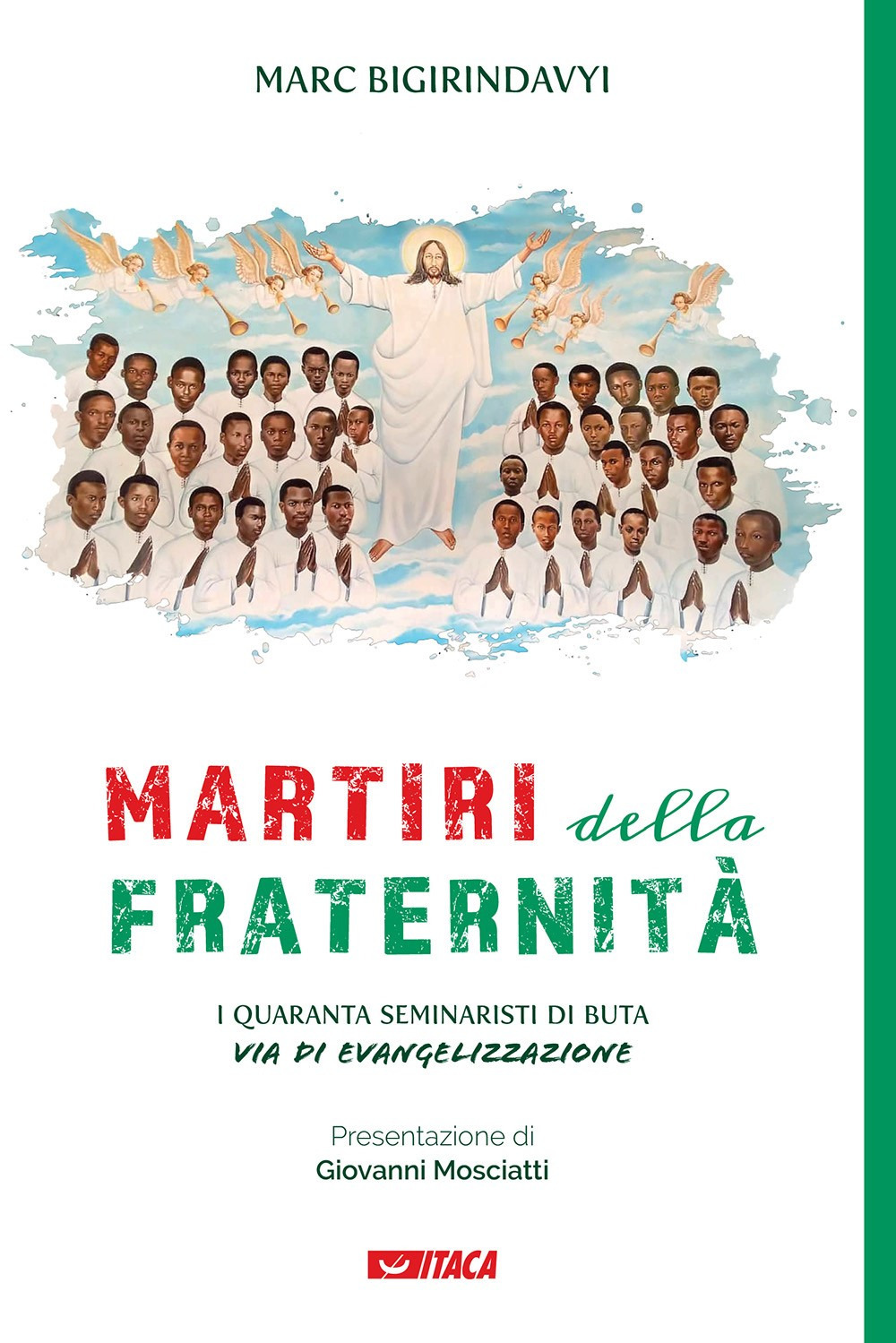 Martiri della fraternità. I quaranta seminaristi di Buta via di evangelizzazione