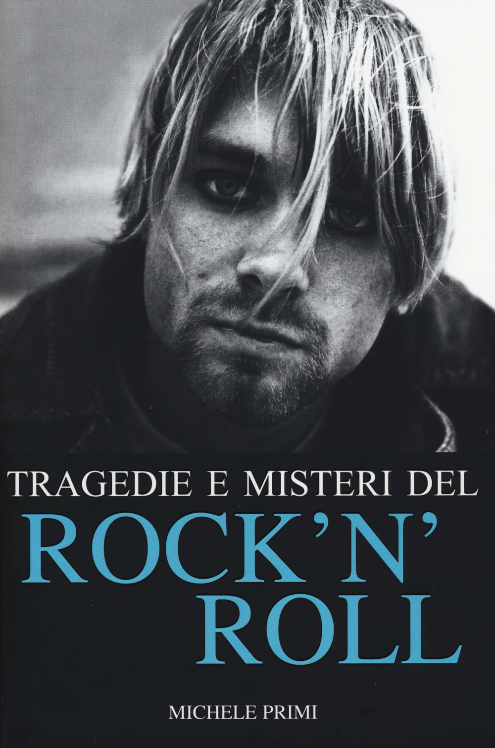 Tragedie e misteri del rock'n'roll