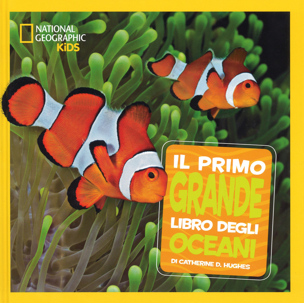 Il primo grande libro degli oceani. Ediz. a colori