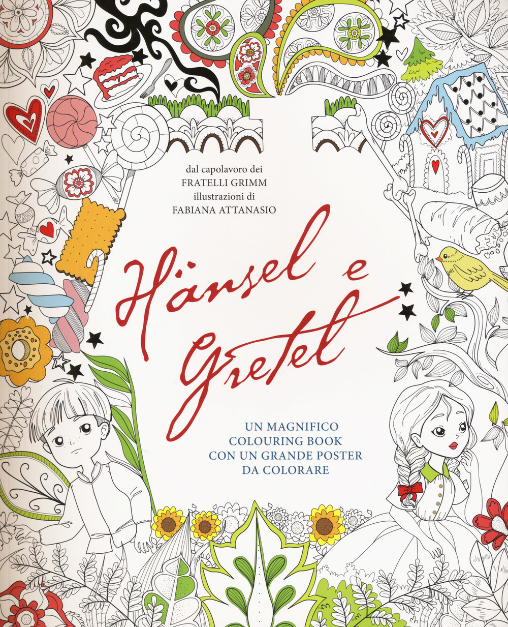 Hänsel e Gretel. Colouring book. Ediz. illustrata. Con Poster