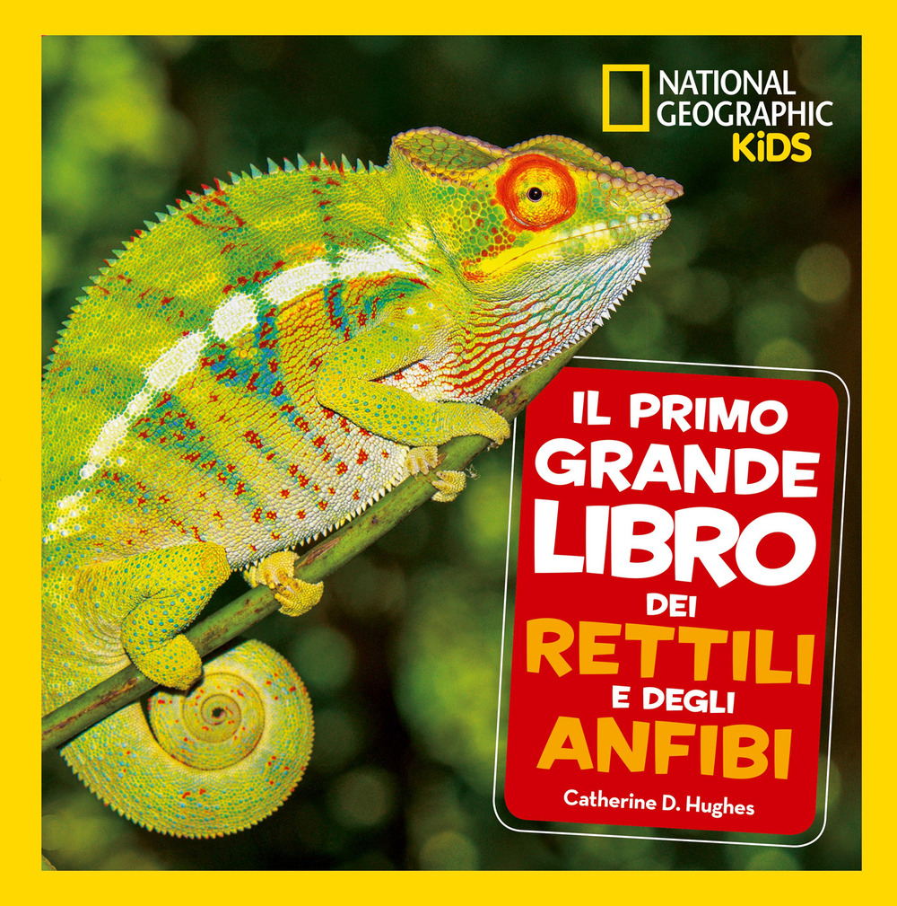 Il primo grande libro dei rettili e degli anfibi