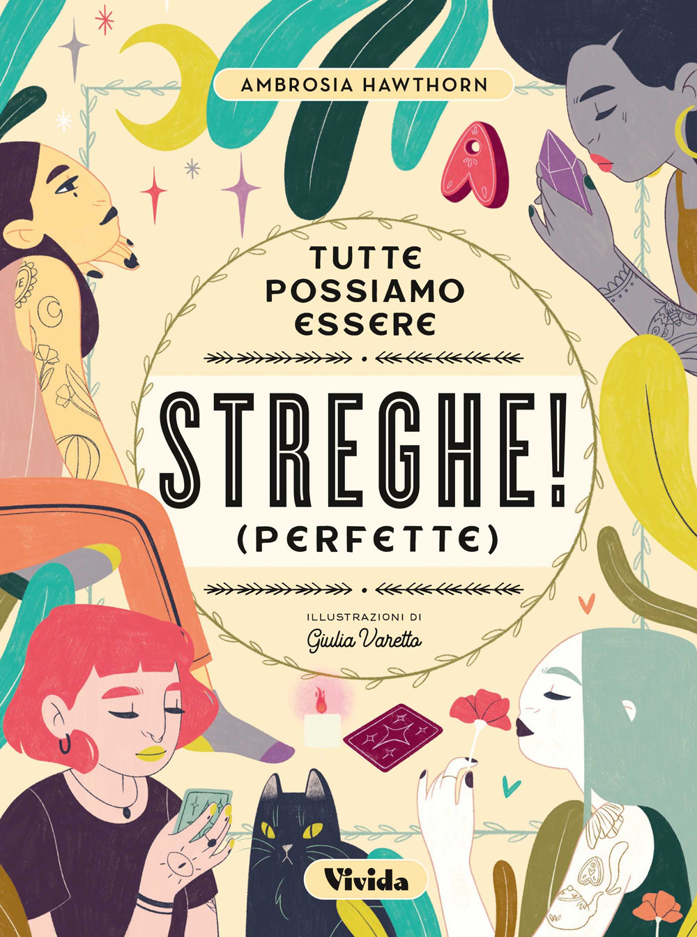 Tutte possiamo essere streghe! (perfette)