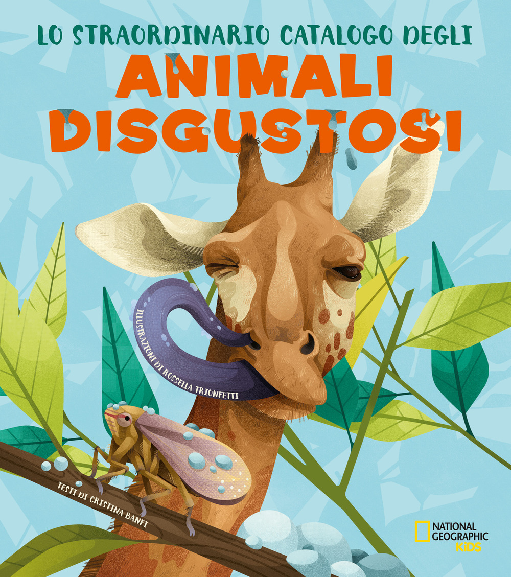 Lo straordinario catalogo degli animali disgustosi. Ediz. a colori di Banfi  Cristina - Bookdealer