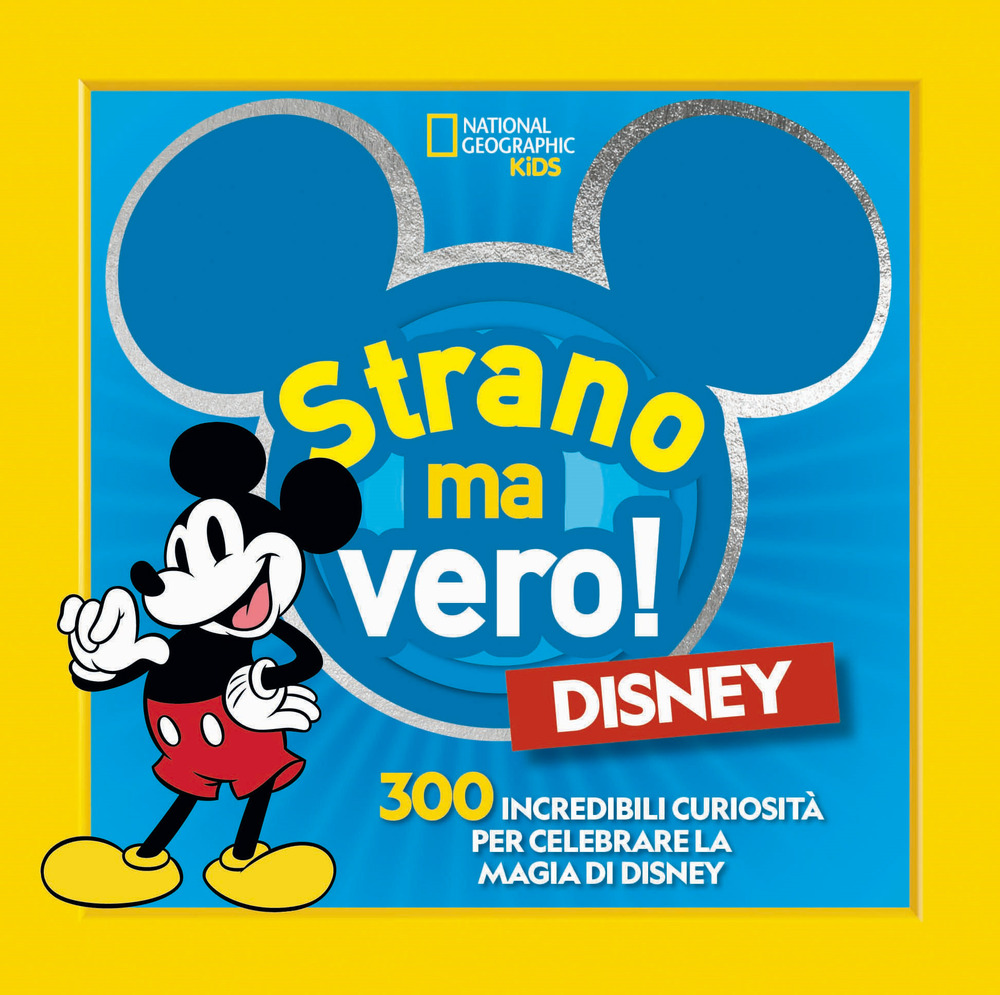 Disney. Strano ma vero!