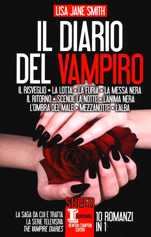 Il diario del vampiro: Il risveglio-La lotta-La furia-La messa nera-Il ritorno-Scende la notte-L'anima nera-L'ombra del male-Mezzanotte-L'alba