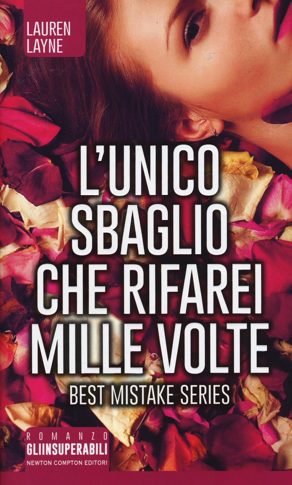 L'unico sbaglio che rifarei mille volte. Best Mistake Series