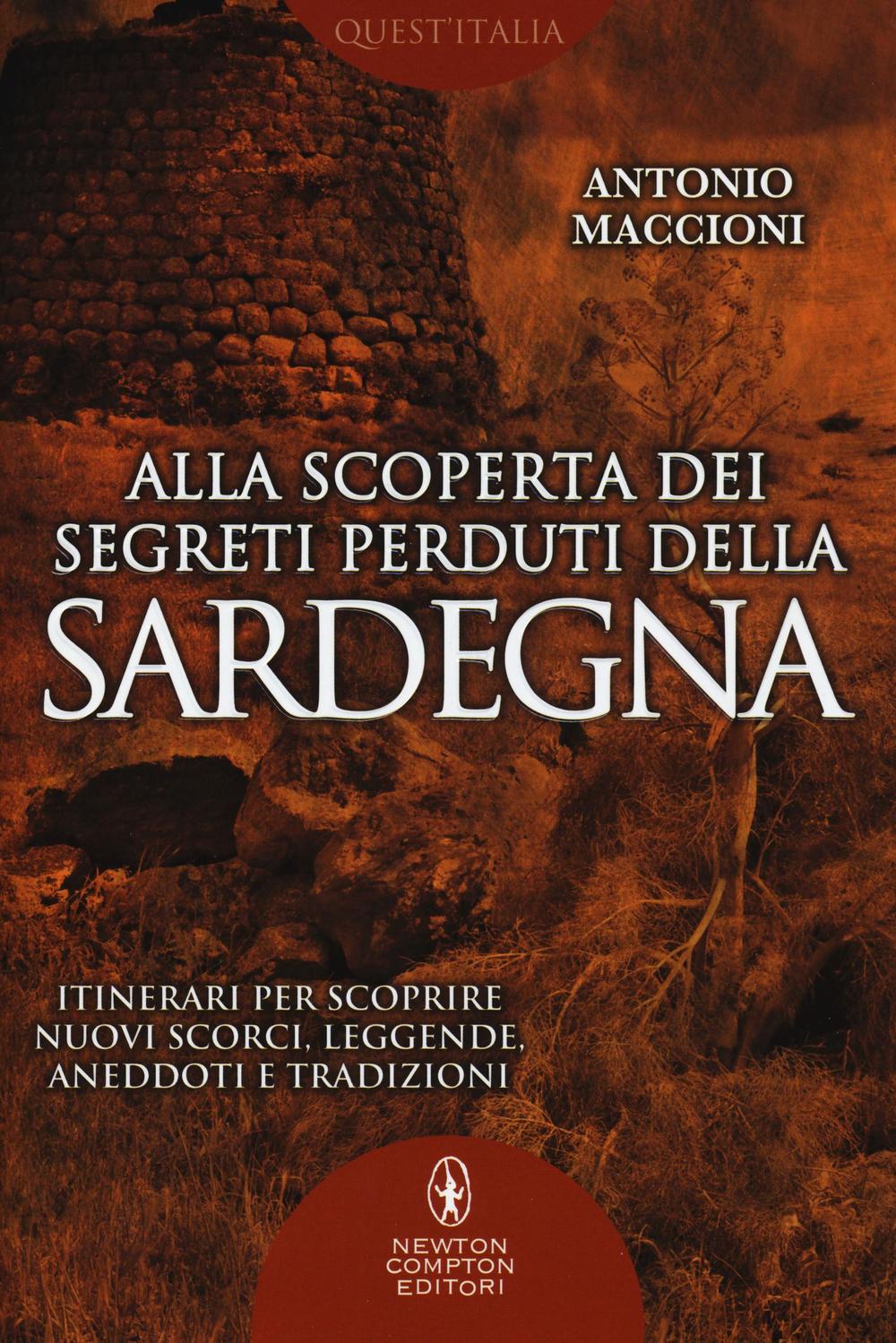 Alla scoperta dei segreti perduti della Sardegna