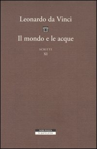 Il mondo e le acque. Scritti. Vol. 11: D e F