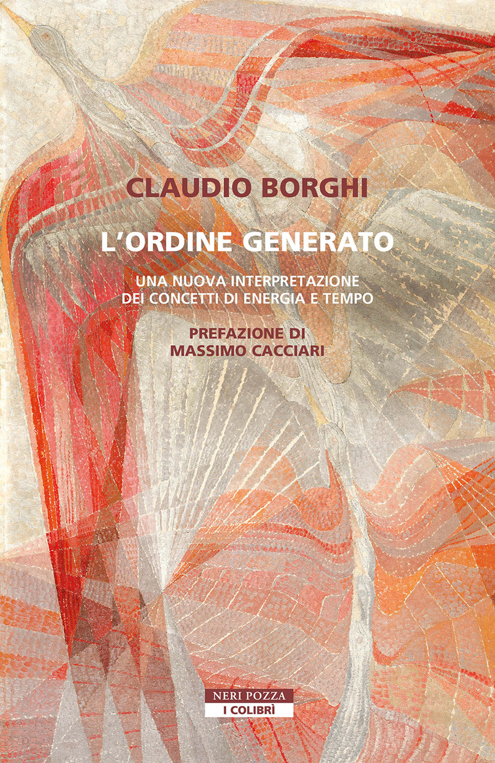 L'ordine generato. Una nuova interpretazione dei concetti di energia e tempo