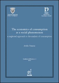 The economics of consumption as a social phenomenon: a neglected approach to the analysis of consumption