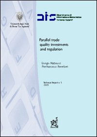 Parallel trade, quality investments and regulation