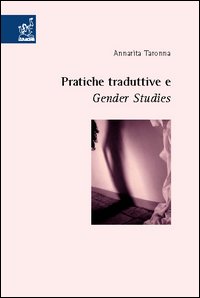 Pratiche traduttive e gender studies