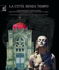 La città senza tempo. L'area monumentale del cimitero di Catania