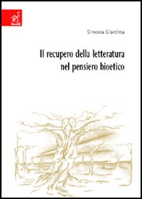 Il recupero della letteratura nel pensiero bioetico