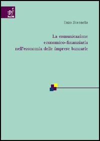 La comunicazione economico-finanziaria nell'economia delle imprese bancarie