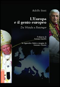 L'Europa e il genio europeo. Da Wojtyla a Ratzinger