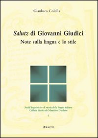 Salutz di Giovanni Giudici. Note sulla lingua e lo stile