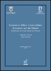 Economics, ethics, commodities, alienation and the market: reflections on issues raised by Titmuss