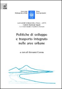 Le politiche di sviluppo e trasporto integrato nelle aree urbane