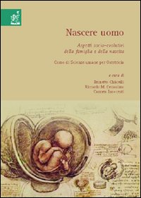 Nascere uomo. Corso di Scienze umane per ostetricia